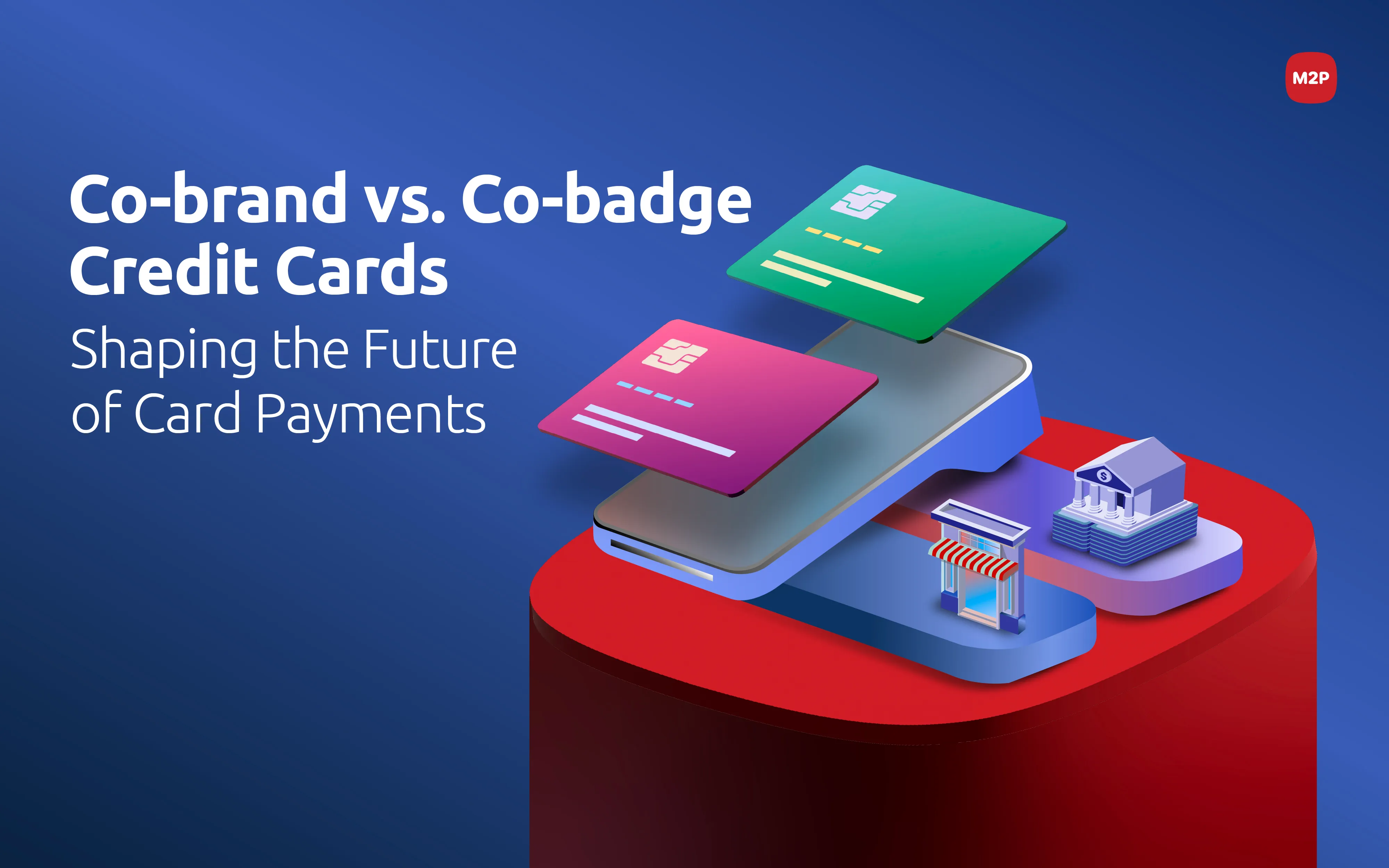 How Co-brand and Co-badge Credit Cards are Redefining Digital Payments?