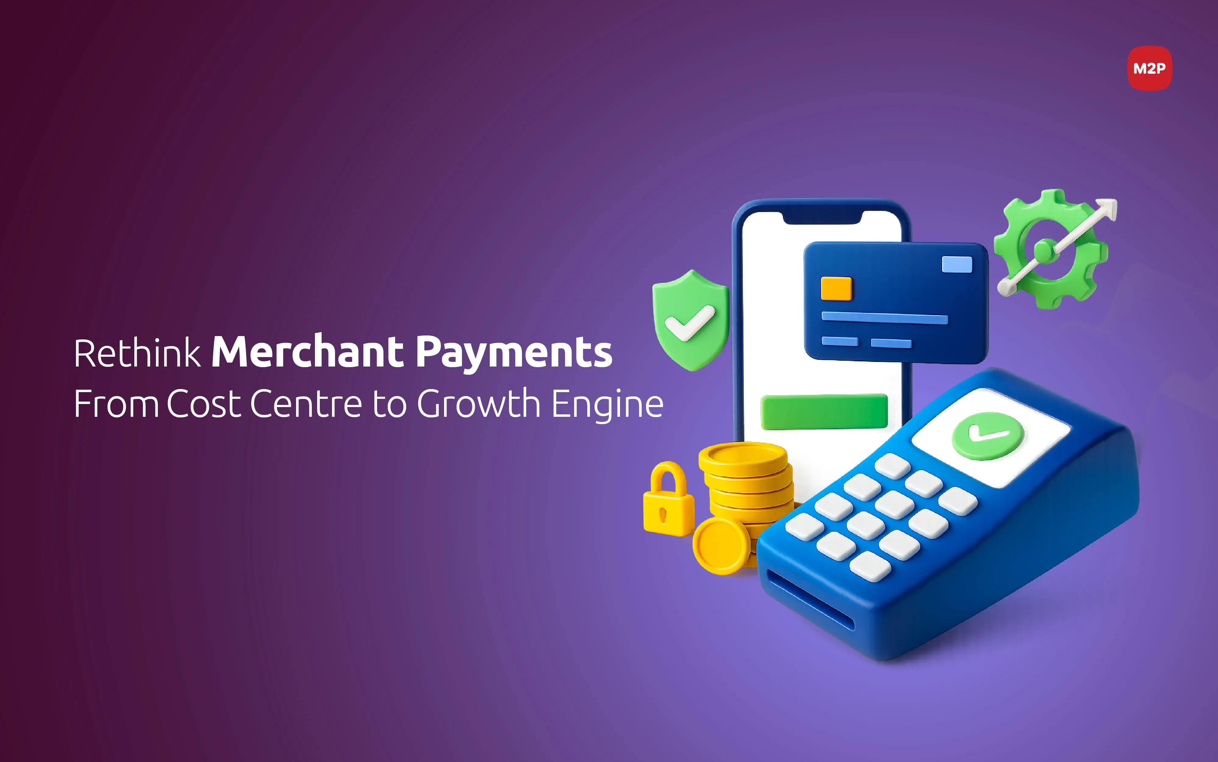 Future of Merchant Payments: How the Right Merchant Solution Future‑Proofs Your Business