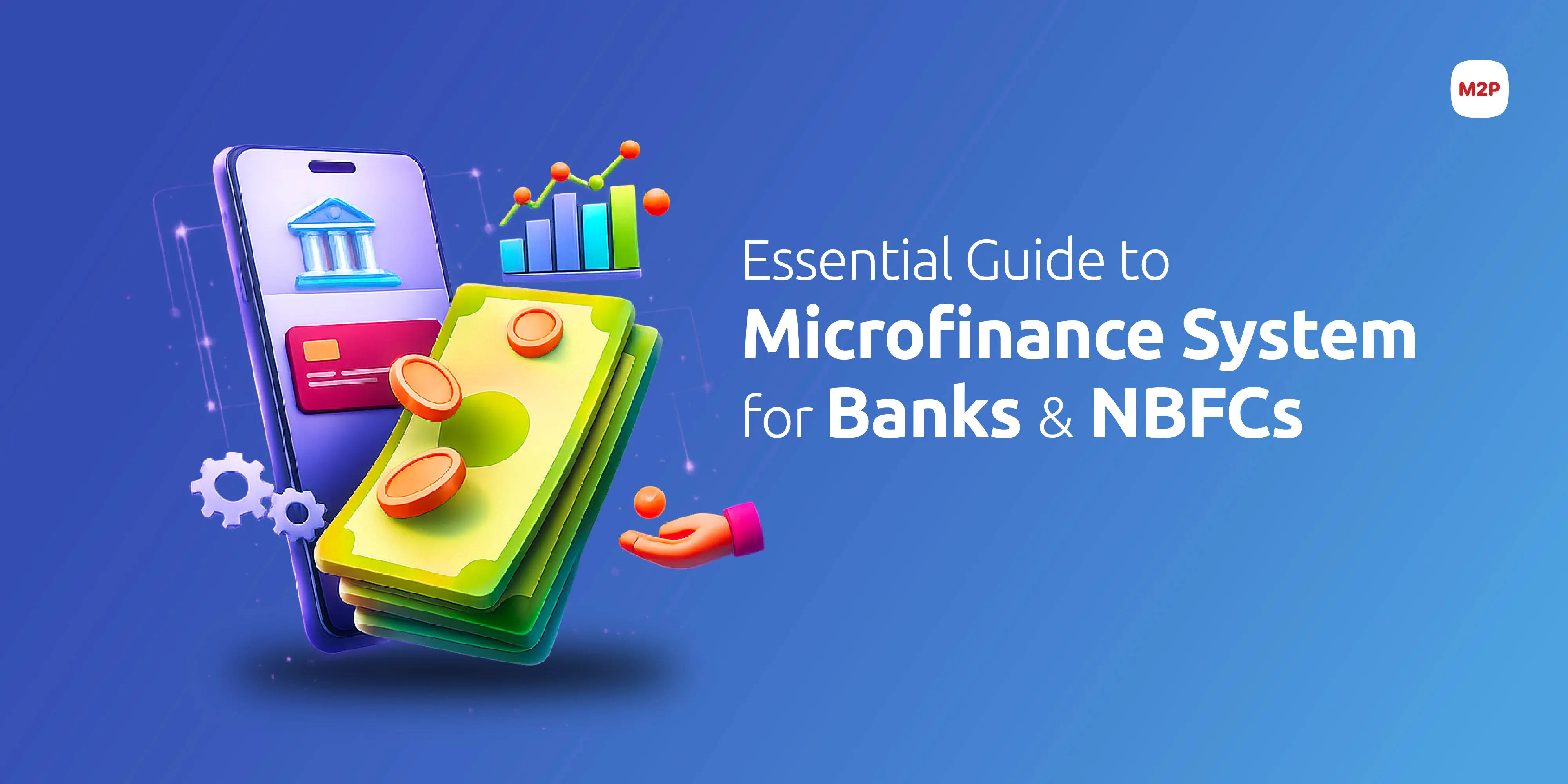 Guide to Choosing the Right Microfinance Software for Banks & NBFCs