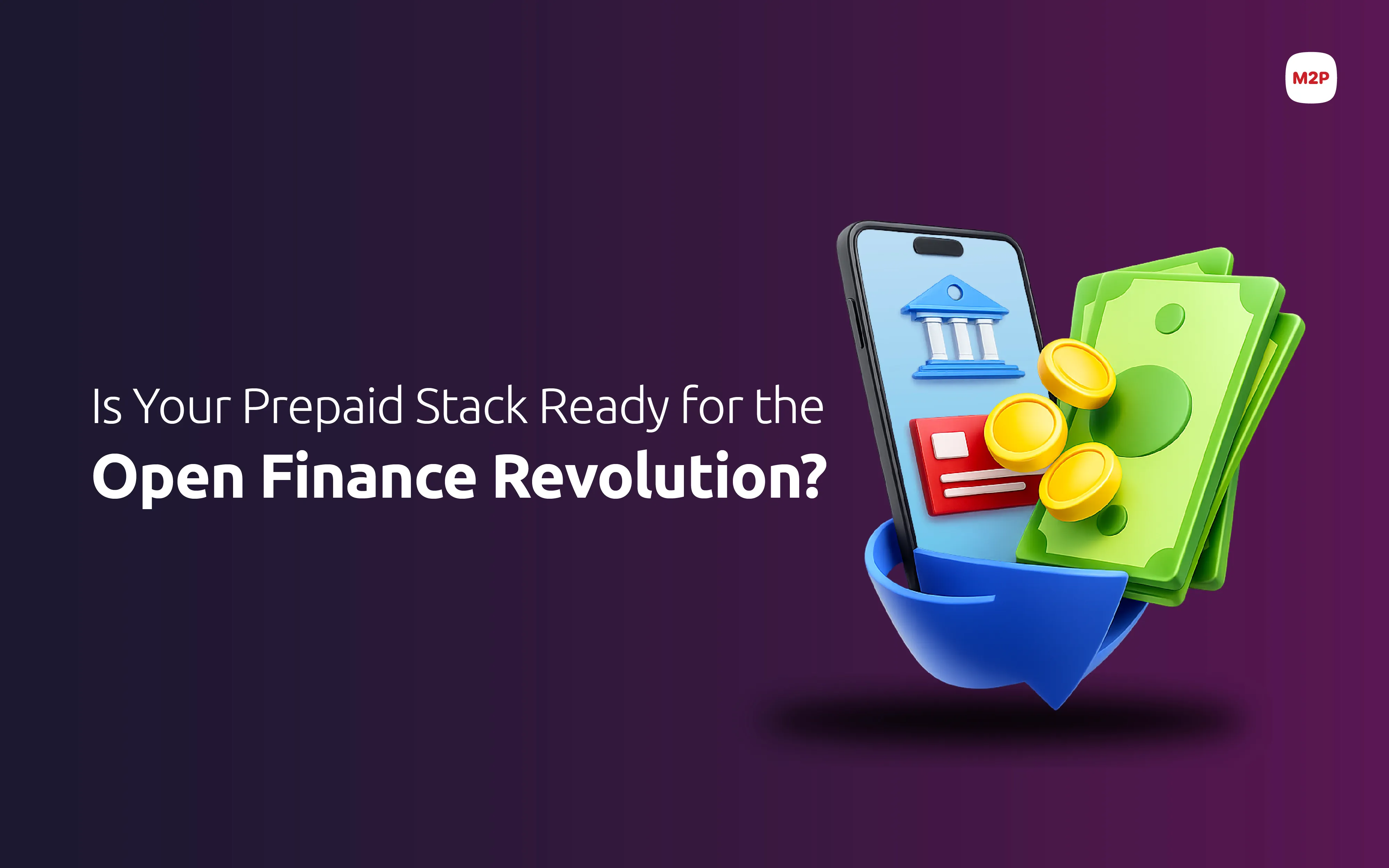 Future-Proofing the Prepaid Stack for the Open Finance Era