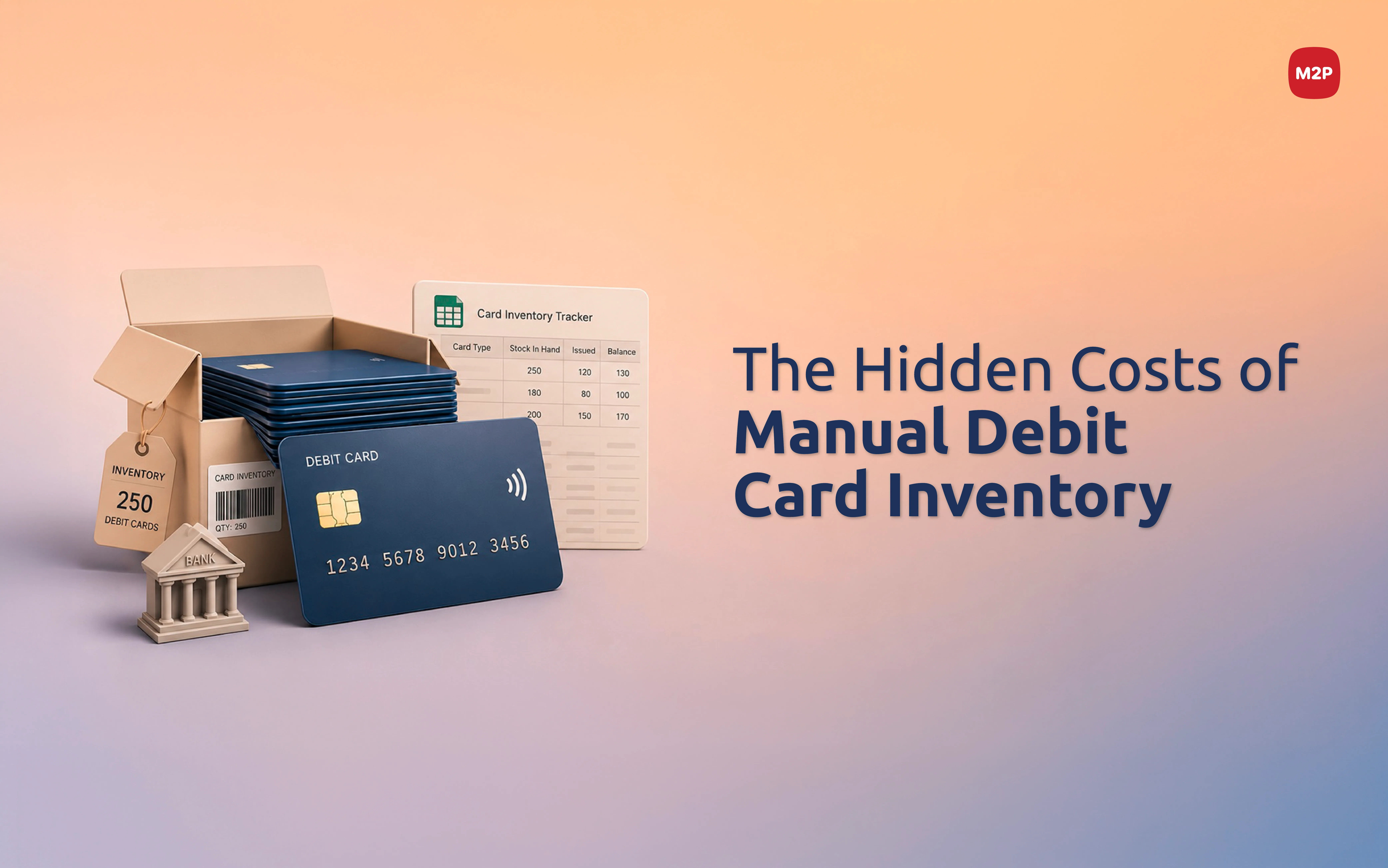 Why Manual Debit Card Inventory is Costing Your Bank Millions