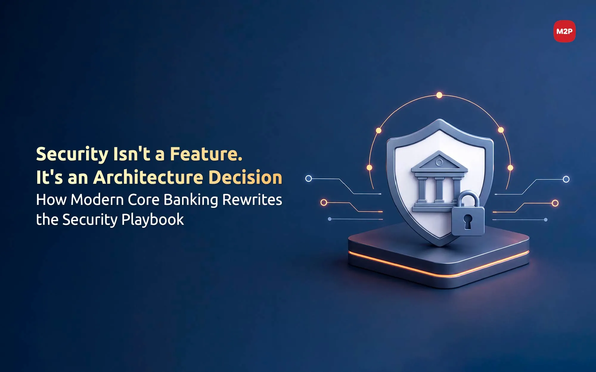 Core Banking Security: Why Modern Architecture Reduces Attack Surface vs. Legacy Systems