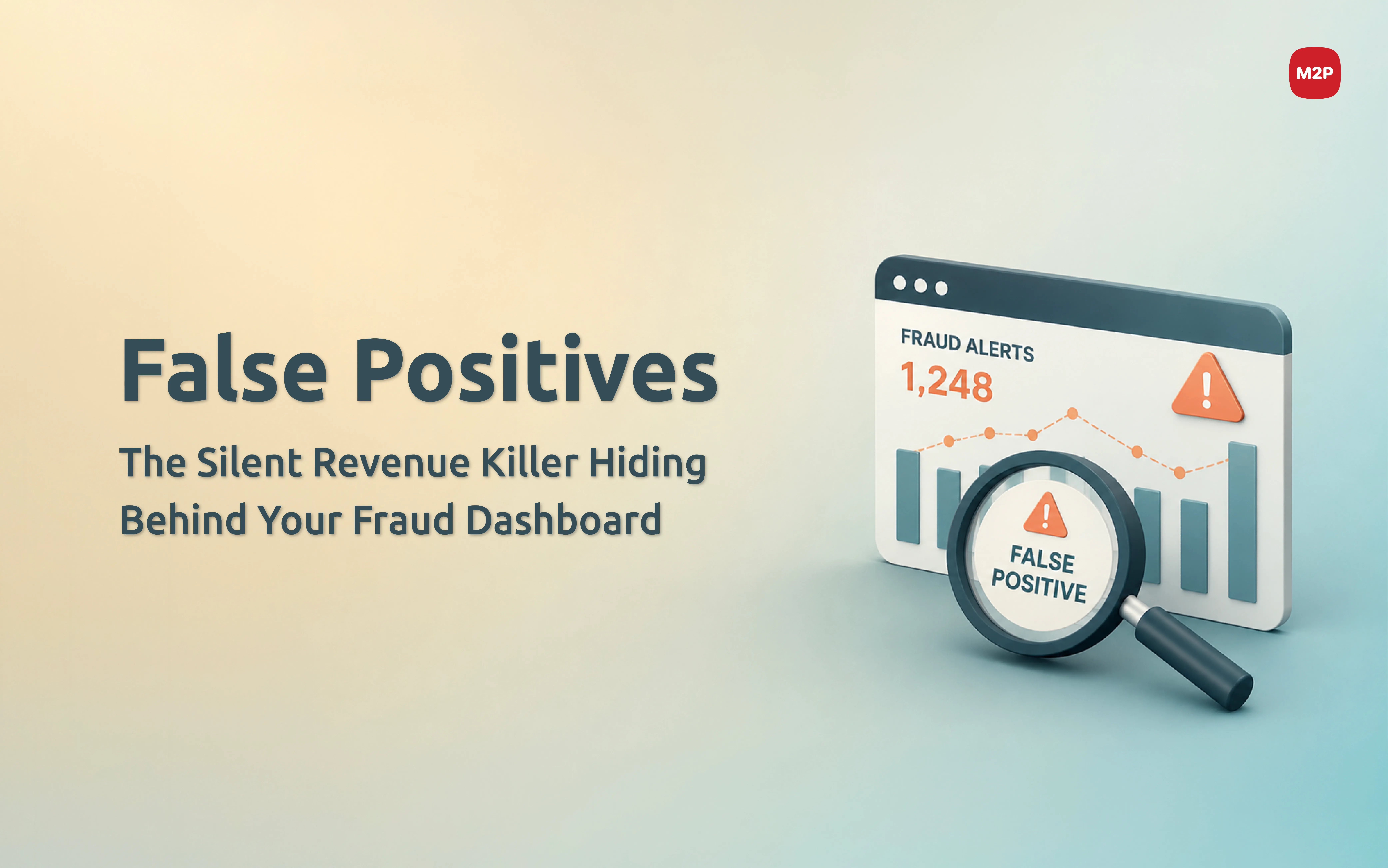 Fraud Losses vs. False Positives: The ROI Math Every Risk Leader Needs to Run