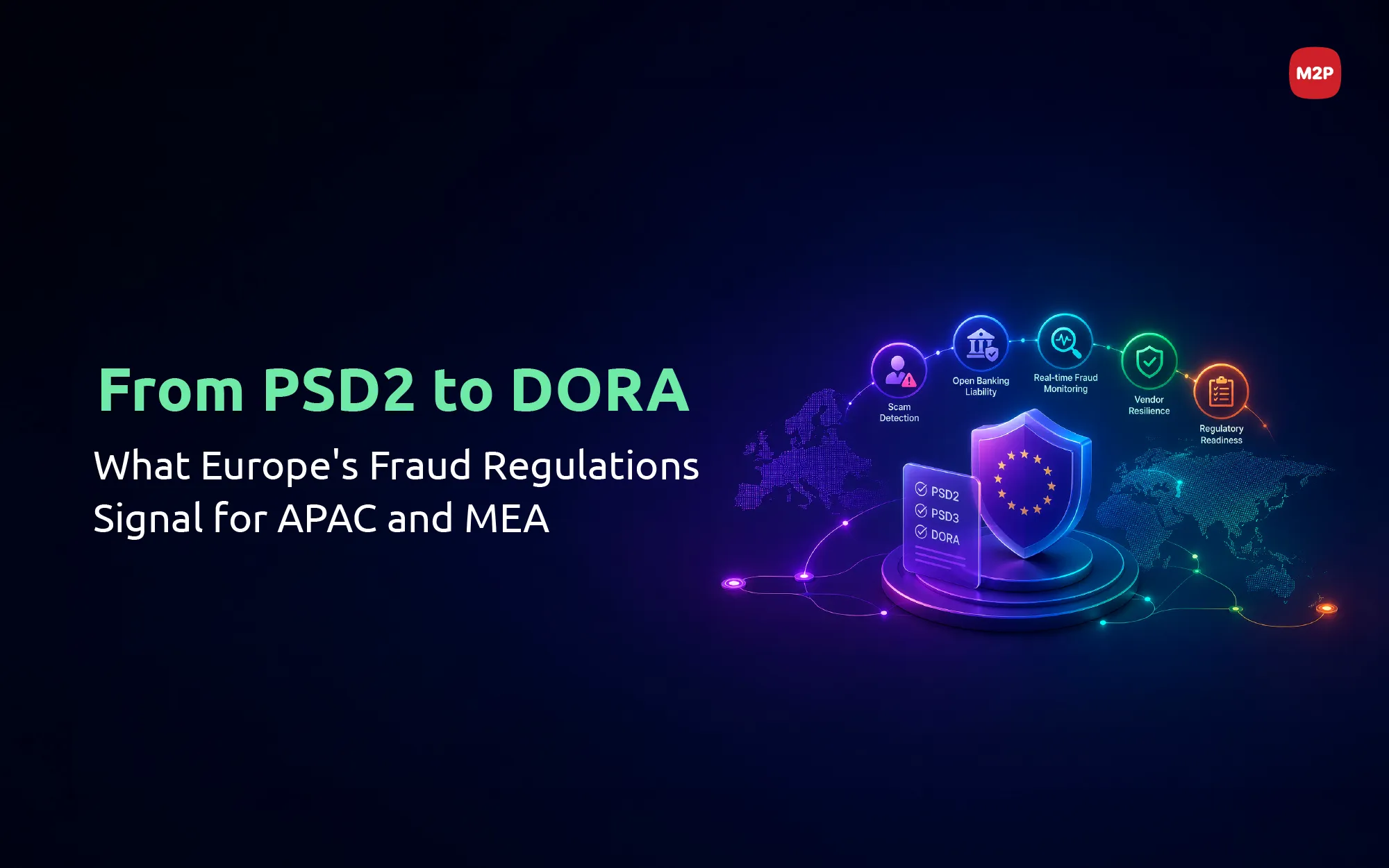 PSD2/PSD3 and DORA: Learnings for APAC/MEA Markets from European Regulations