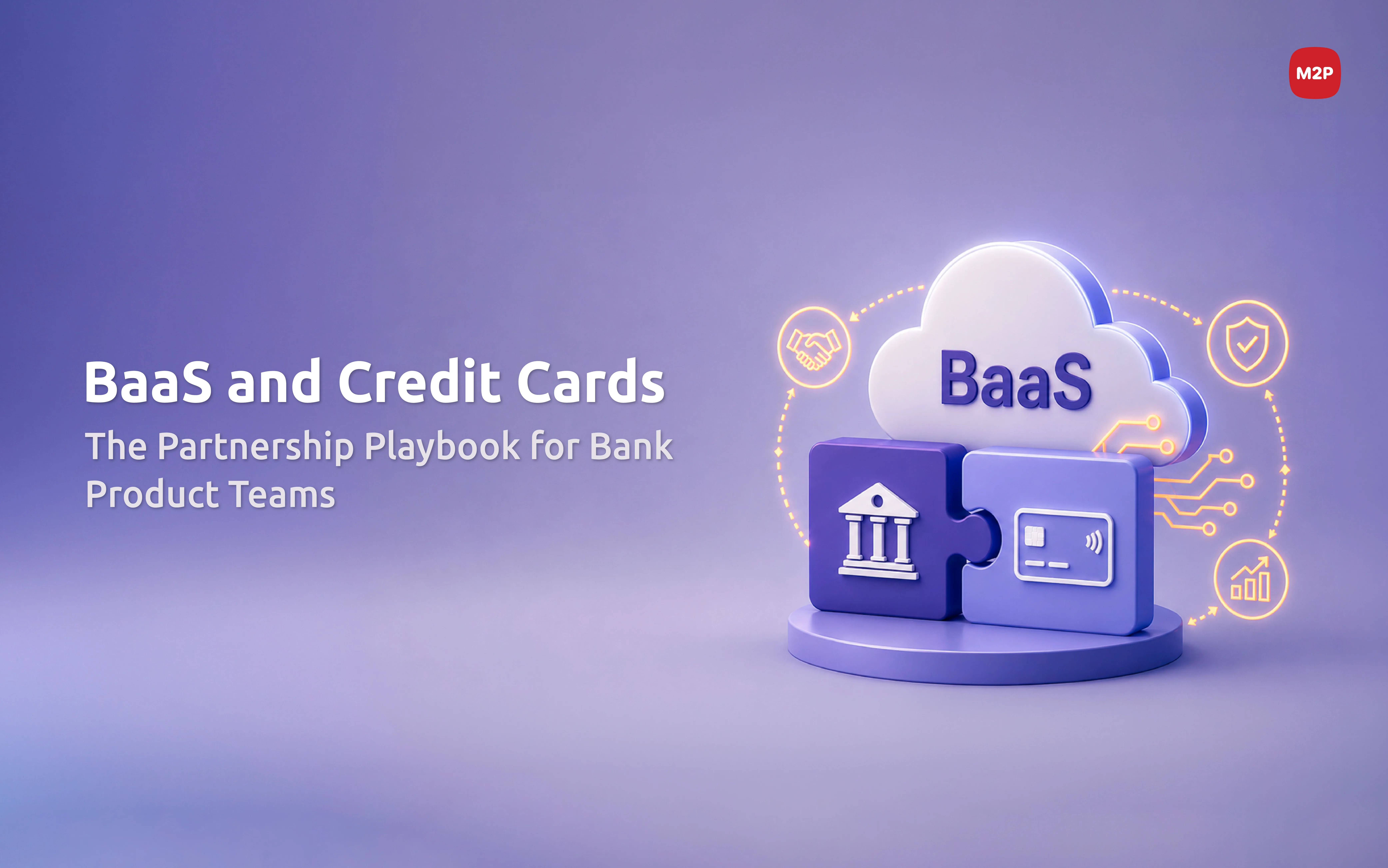 BaaS Credit Card Partnerships: A Guide for Bank & NBFC Teams (2026)
