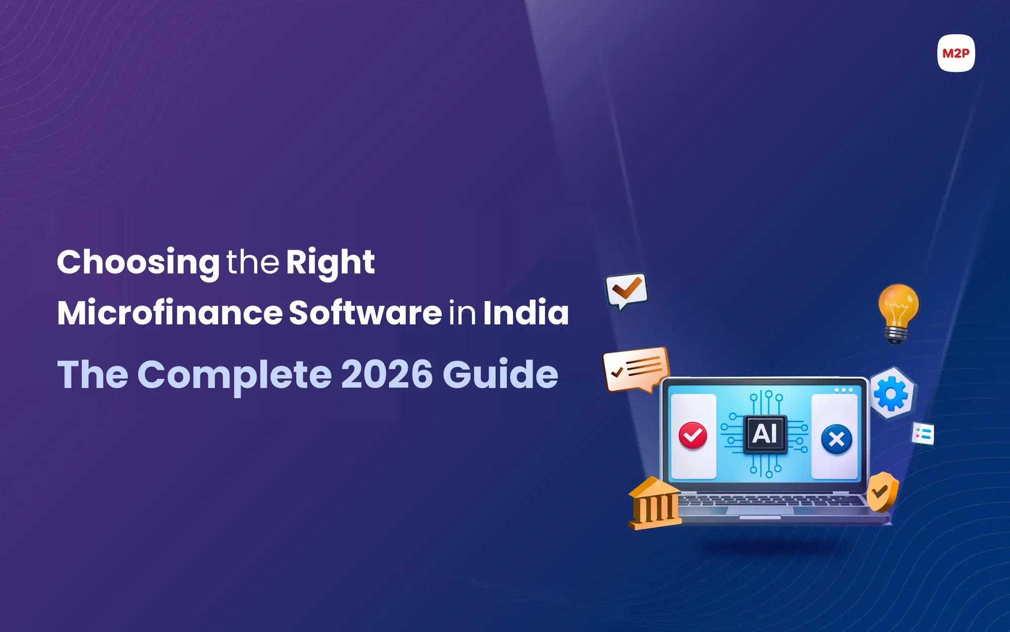 Microfinance Software in India: The Complete Guide for MFIs, NBFC-MFIs and Banks(2026)