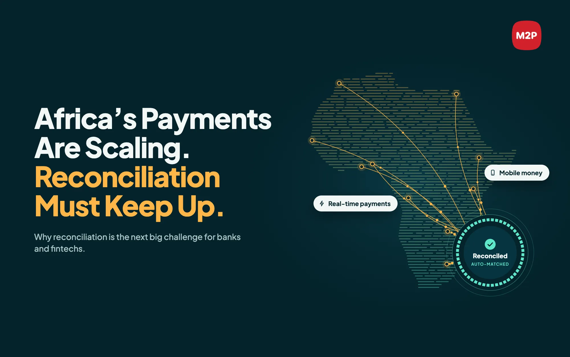 Africa's Rapid Payments Growth: Why Reconciliation Is the Next Big Challenge for Banks and Fintechs